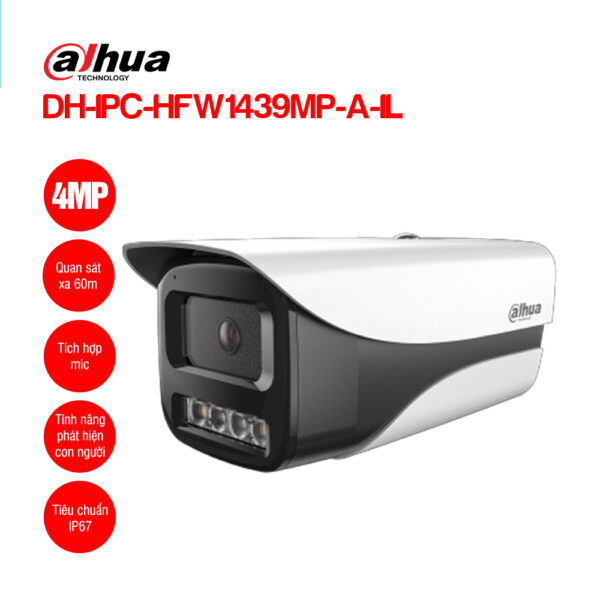 Camera IP Dahua DH-IPC-HFW1439MP-A-IL 4MP Full Color Ánh Sáng Kép Thân Trụ