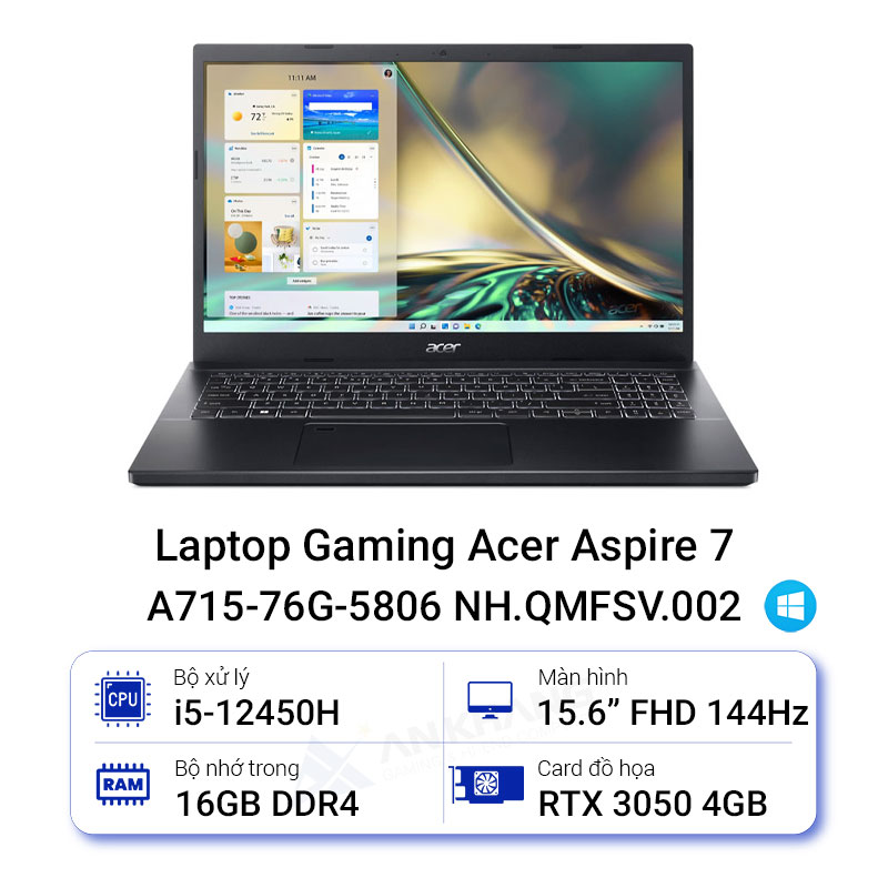 Laptop Gaming Acer Aspire 7 A715-76G-5806 - NH.QMFSV.002 (Core i5-12450H | RTX 3050 | 15.6 inch FHD, IPS, 144Hz | 16GB | 512GB SSD, Win 11 | Vỏ Nhôm)