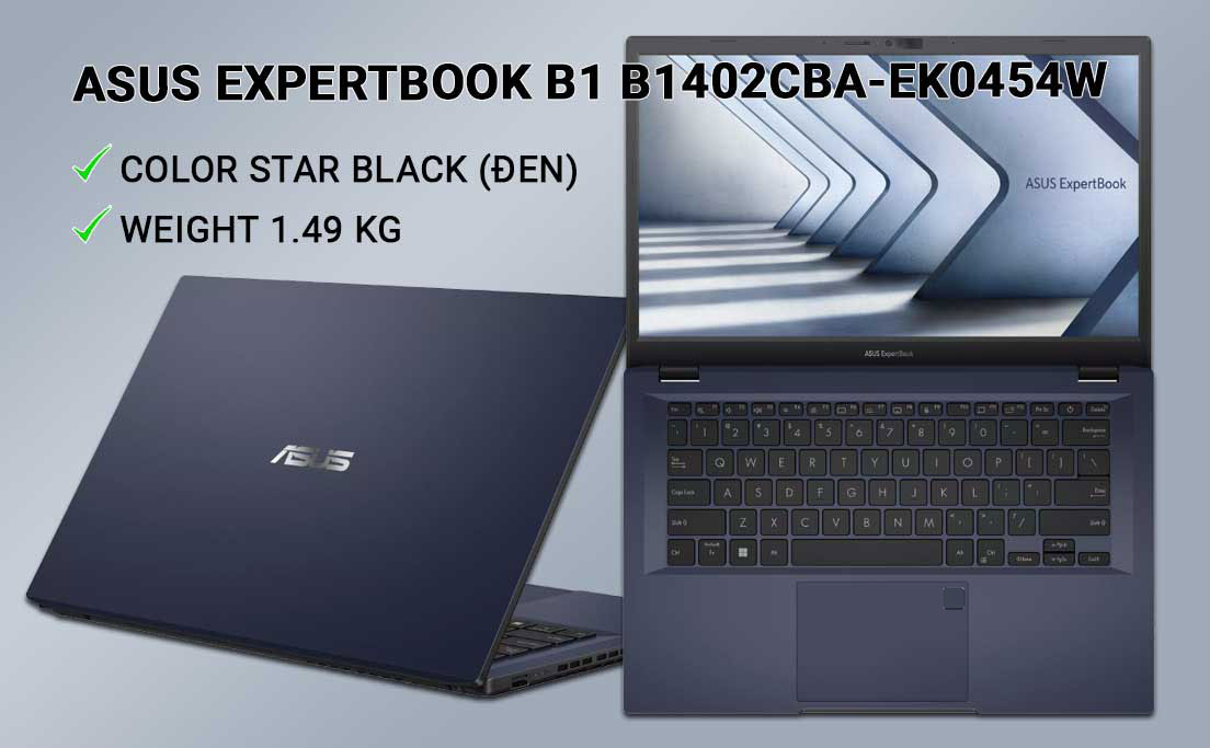 Laptop Asus ExpertBook B1 ( B1402CBA-EK0454W ) | Intel Core i3-1215U | RAM 8GB | 256GB SSD | Intel UHD Graphics | 14 inch FHD | Win 11